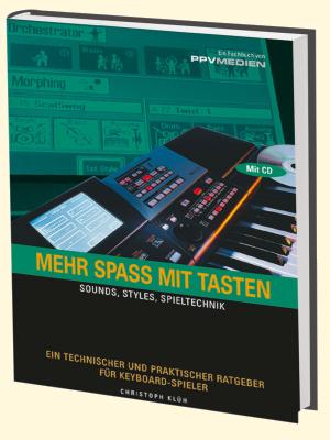 Mehr Spaß mit Tasten - Sounds, Styles, Spieltechnik